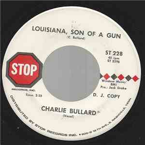 Charlie Bullard - Louisiana, Son Of A Gun flac album