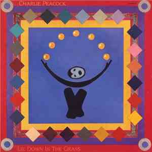 Charlie Peacock - Lie Down In The Grass flac album