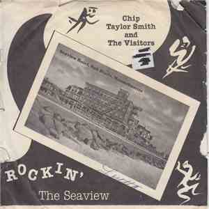 Chip Taylor Smith And The Visitors  - Rockin' The Seaview flac album