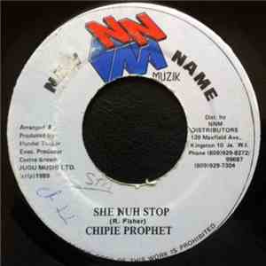 Chipie Prophet - She Nuh Stop flac album