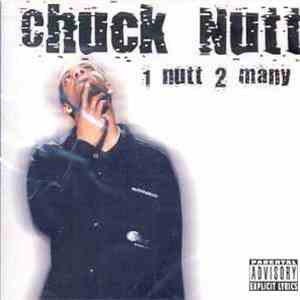Chuck Nutt - 1 Nutt 2 Many flac album
