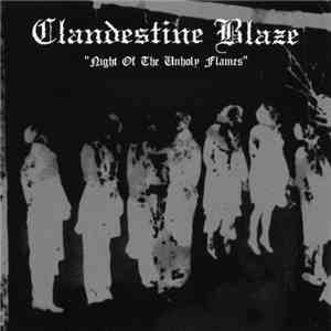 Clandestine Blaze - Night Of The Unholy Flames flac album