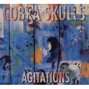 Cobra Skulls - Agitations flac album