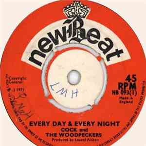 Cock And The Woodpeckers - Every Day & Every Night / I Fall In Love Everyday flac album