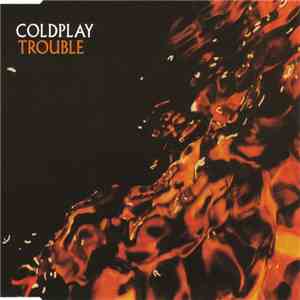 Coldplay - Trouble flac album