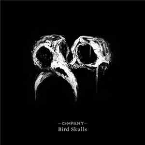 Company  - Bird Skulls flac album