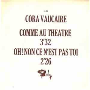 Cora Vaucaire - Comme Au Théâtre / Oh ! Non Ce N'est Pas Moi flac album
