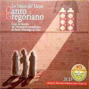 Coro De Monjes Del Monasterio De Santo Domingo De Silos - Lo Mejor Del Mejor Canto Gregoriano flac album