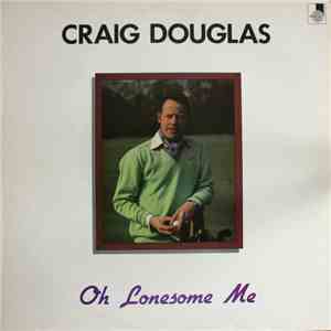 Craig Douglas  - Oh Lonesome Me flac album