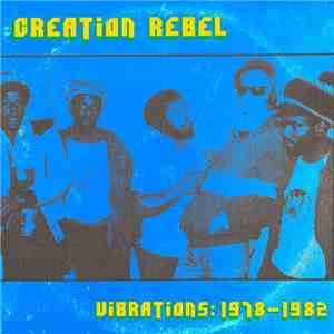 Creation Rebel - Vibrations: 1978-1982 flac album