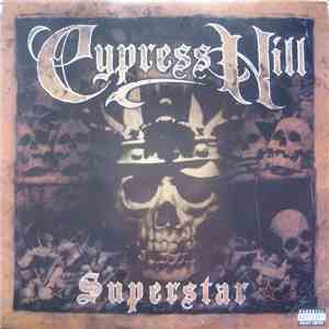 Cypress Hill - Superstar flac album
