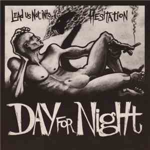 Day For Night  - Lead Us Not Into Hesitation flac album