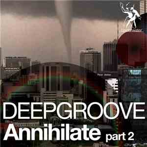 Deepgroove - Annihilate (Part 2) flac album