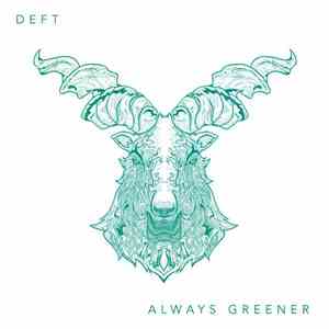 Deft  - Always Greener flac album