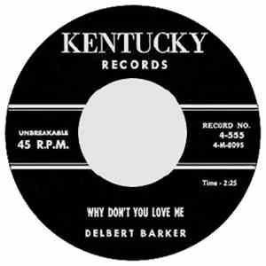 Delbert Barker - Why Don't You Love Me flac album