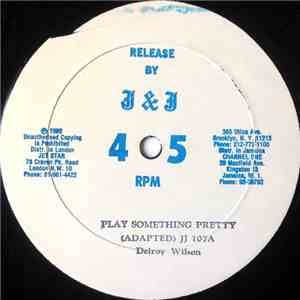 Delroy Wilson / A. Steward - Play Something Pretty / I Must Be Dreaming flac album
