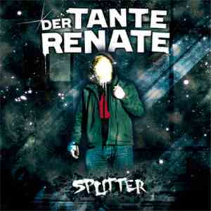 Der Tante Renate - Splitter flac album