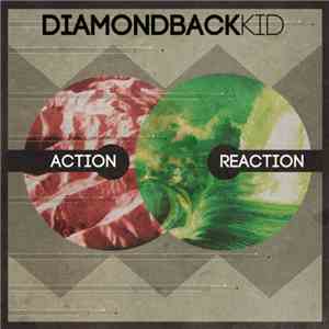 Diamondbackkid - Action Reaction flac album