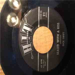 Dick Swift , Bill Arndt - Sealed With A Kiss / Breaking Up Is Hard To Do flac album