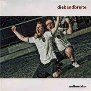 Die Bandbreite - Weltmeister flac album