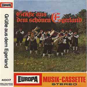 Die Eghalanda Blasmusik - Grüße Aus Dem Schönen Egerland flac album