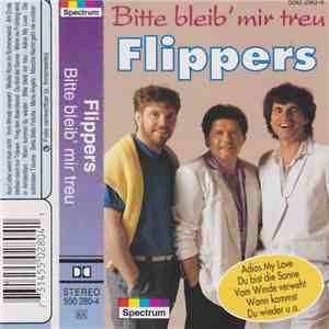 Die Flippers - Bitte Bleib' Mir Treu flac album