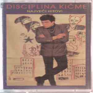 Disciplina Kičme - Najveći Hitovi flac album