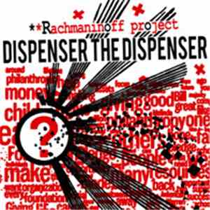 Dispenser The Dispenser - Rachmaninoff Project flac album