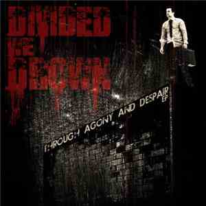 Divided We Drown - Through Agony And Despair flac album