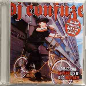 DJ Confuze Hosted By: Rico Won - Dis Iz 4 Da G'z And Dis Iz 4 Da Hustlaz! flac album