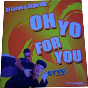 DJ Loran & Style Mc - Oh Yo For You flac album