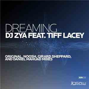 DJ Zya Feat. Tiff Lacey - Dreaming flac album