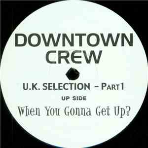 Downtown Crew - U.K. Selection - Part1 flac album