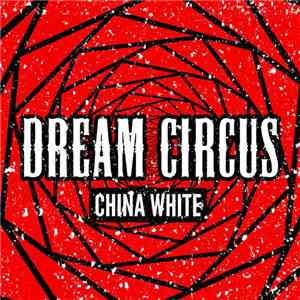 Dream Circus - China White flac album