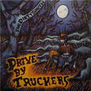 Drive-By Truckers - The Dirty South flac album