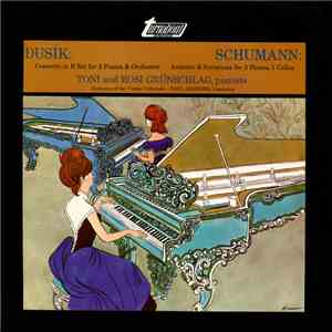 Dusík, Schumann, Toni And Rosi Grünschlag - Concerto In B Flat For 2 Pianos & Orchestra / Andante & Variations For 2 Pianos, 2 Cellos flac album