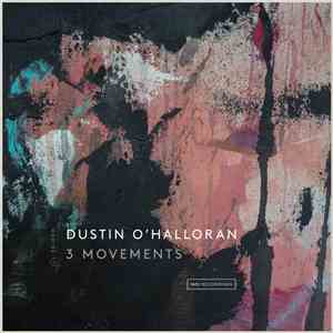 Dustin O'Halloran - 3 Movements flac album