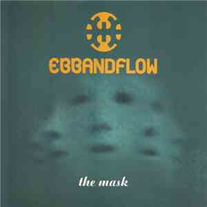 Ebbandflow - The Mask flac album