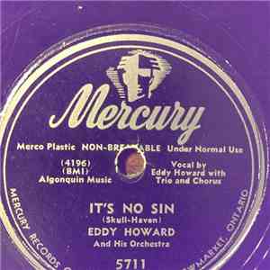 Eddy Howard And His Orchestra - It's No Sin / My Wife And I flac album