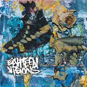 Eighteen Visions - Until The Ink Runs Out flac album