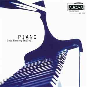 Einar Henning Smebye - Piano flac album