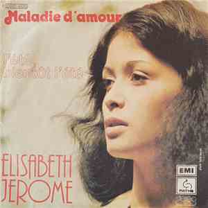 Elisabeth Jerome - L'été Bientôt L'été / Maladie D'Amour flac album