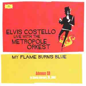 Elvis Costello Live With The Metropole Orkest - My Flame Burns Blue flac album