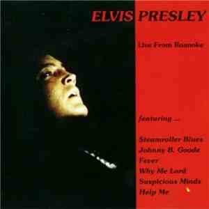 Elvis Presley - Live From Roanoke flac album