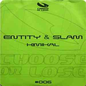 Entity & Slam - Kimikal flac album