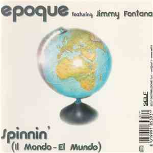 Epoque  Featuring Jimmy Fontana - Spinnin' (Il Mondo-El Mundo) flac album