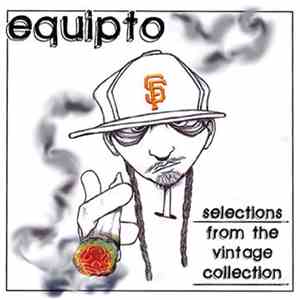 Equipto - Selections From The Vintage Collection flac album