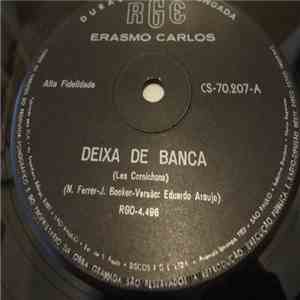 Erasmo Carlos - Deixa De Banca flac album