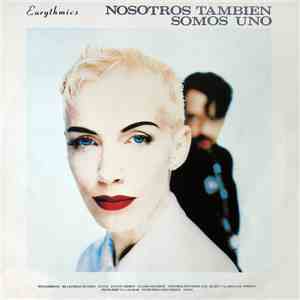 Eurythmics - Nosotros Tambien Somos Uno flac album