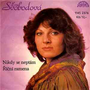 Eva Svobodová - Nikdy Se Neptám / Říční Ramena flac album